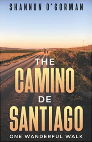 The Camino de Santiago: One Wanderful Walk